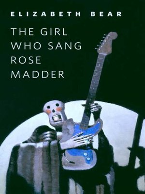 cover image of The Girl Who Sang Rose Madder